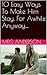 10 Easy Ways To Make Him Stay, For Awhile Anyway.... by Meg Anderson
