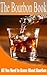 The Bourbon Book: All You Need To Know About Bourbon