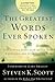 The Greatest Words Ever Spoken: Everything Jesus Said about You, Your Life, and Everything Else