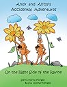 Andy and Antsy's Accidental Adventures: On the Right Side of the Ravine (Book #1)