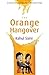 The Orange Hangover