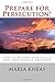 Prepare for Persecution!: H...