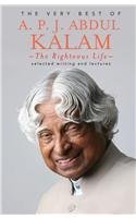 The Righteous Life: The Very Best of A.P.J. Abdul Kalam (Paperback)