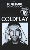 Coldplay - The Little Black Songbook: Chords/Lyrics