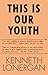 This Is Our Youth