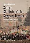 Suriye Kürdistanı'nda Savaş ve Devrim by Thomas Schmidinger