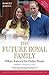 The Future Royal Family by Robert Jobson