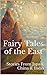 Fairy Tales of the East: Stories From Japan, China & India