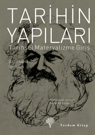 Tarihin Yapıları: Tarihsel Materyalizme Giriş (Paperback)