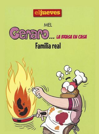 Familia Real (Genaro... la brasa en casa, #4)