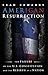American Resurrection: The ...