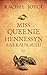 Miss Queenie Hennessyn rakkauslaulu by Rachel Joyce