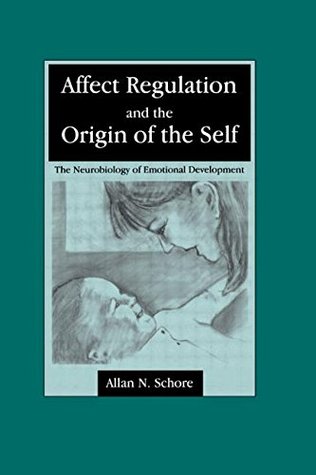 Affect Regulation and the Origin of the Self (Paperback)