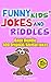 Funny Kids Jokes and Riddles by Clint Cooper