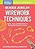 Beaded Jewelry: Wirework Te...