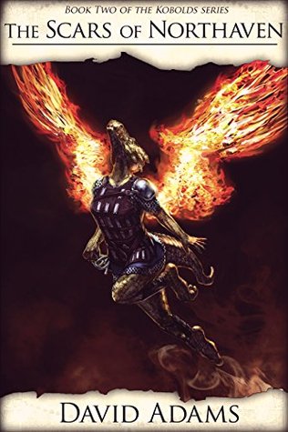 The Scars of Northaven (Kobolds; Ren of Atikala #2)