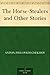 The Horse-Stealers and Other Stories by Anton Chekhov
