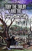 Toby the Trilby and the Forgotten City