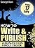 How to Write and Publish a Non-Fiction Kindle eBook in Just 1... by George Ilian How to Write and Publish a Non-Fiction Kindle eBook in Just 1... by George Ilian