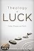 Theology of Luck: Fate, Chaos, and Faith
