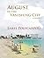 August in the Vanishing City