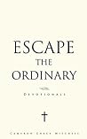 Escape the Ordinary