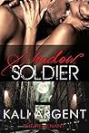 Shadow Soldier by Kali Argent
