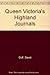 Queen Victoria's Highland J...