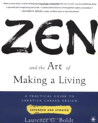 Zen and the Art of Making a Living: A Practical Guide to Creative Career Design (Paperback)