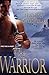 The Warrior by Heather Grothaus