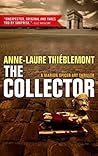 The Collector by Anne-Laure Thiéblemont