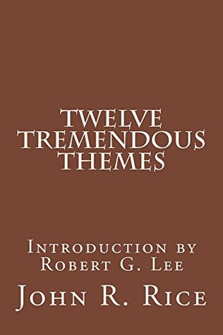 Twelve Tremendous Themes