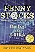 Penny Stocks: The Art Of Bottom Feeding: How To Buy The Bottom Of The Chart To Maximize Your Gains (Penny Stock Players)