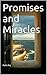 Promises and Miracles by Rohit Raj