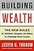 Building Wealth: The New Rules for Individuals, Companies & Nations in a Knowledge-based Economy