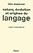 Nature, évolution et origines du langage