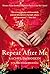 Repeat After Me: A Novel