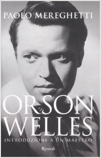 Orson Welles. Introduzione a un maestro