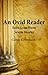 An Ovid Reader: Selections from Seven Works (Bc Latin Readers)