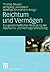 Reichtum und Vermögen: Zur gesellschaftlichen Bedeutung der Reichtums- und Vermögensforschung (German Edition)