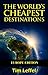 The World's Cheapest Destinations - Europe by Tim Leffel