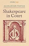 Shakespeare in Court