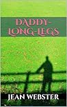 Book cover for Daddy-Long-Legs (Illustrated)