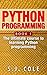 Python Programming: The best introduction course to learn Python from scratch (Python Programming for Complete Beginners Book 1)
