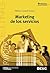 Marketing de los servicios (Libros profesionales) (Spanish Edition)
