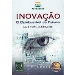Inovação: O Combustível do Futuro