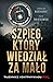 Szpieg, który wiedział za m...