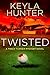 Twisted: A Tracy Turner Mur...