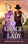 Grace be a Lady (Love & War in Johnson County #1)