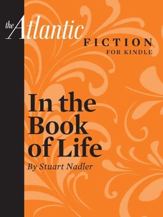 In the Book of Life (a short story from The Atlantic) (From the Archives of The Atlantic)